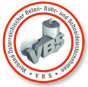 Mitglied des Verbandes österreichischer Beton- Bohr- und Schneideunternehmen (VBS)